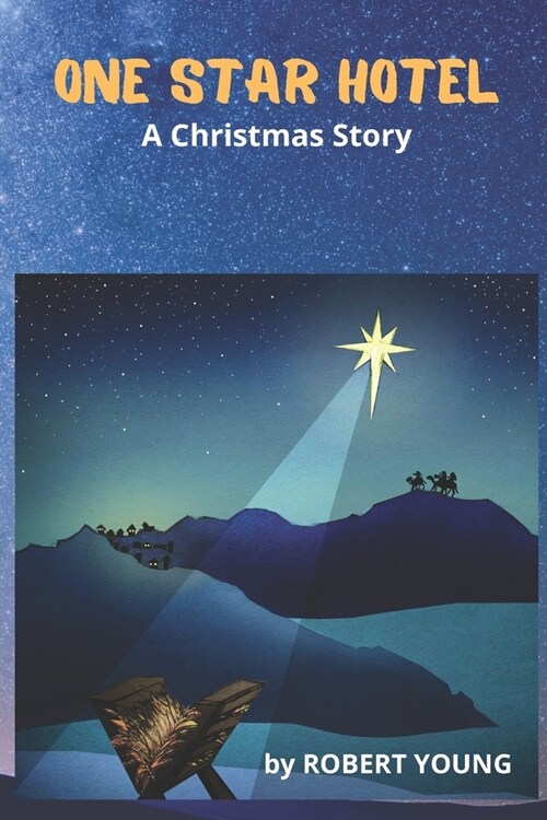 ONE STAR HOTEL : A Christmas Story (Paperback)