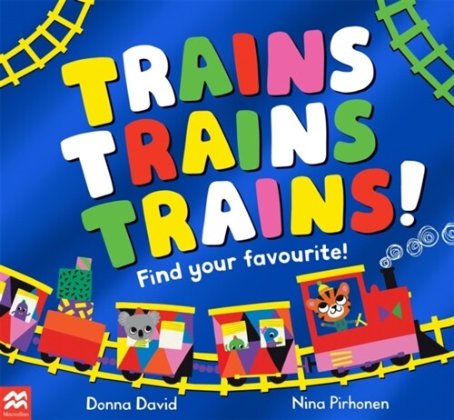 Trains Trains Trains! : Find Your Favourite (Paperback)