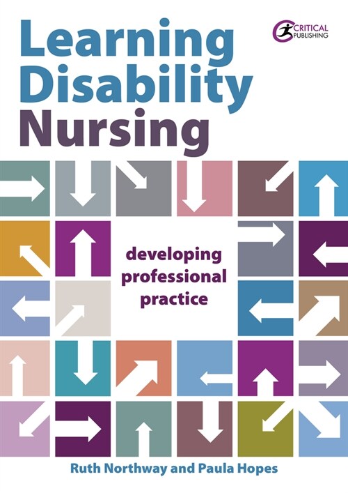 Learning Disability Nursing : Developing Professional Practice (Paperback)