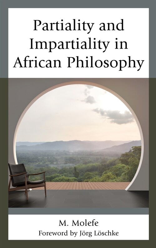 Partiality and Impartiality in African Philosophy (Hardcover)