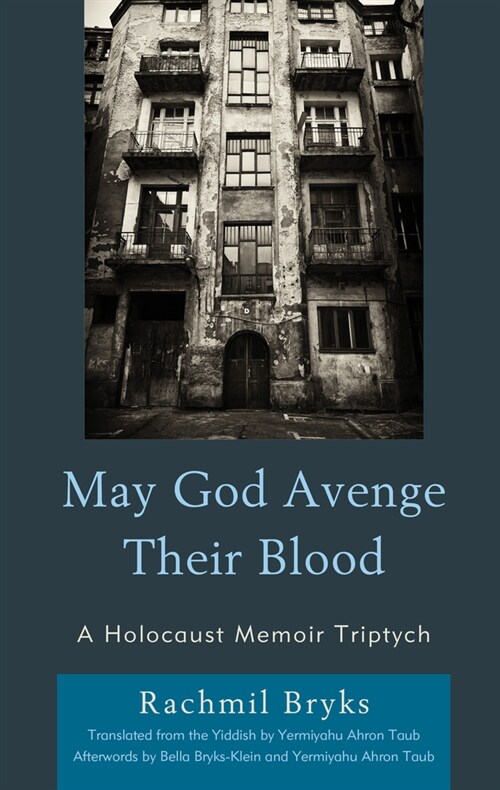 May God Avenge Their Blood: A Holocaust Memoir Triptych (Paperback)