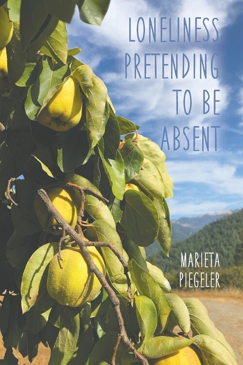 Loneliness Pretending to be Absent (Paperback)