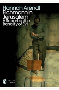 Eichmann in Jerusalem : A Report on the Banality of Evil (Paperback) - 한나 아렌트『예루살렘의 아이히만』영문판