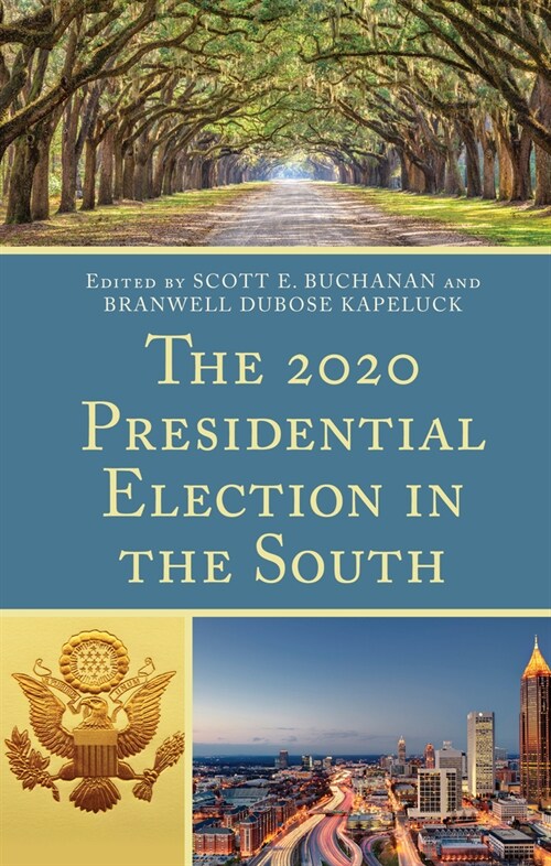 The 2020 Presidential Election in the South (Hardcover)