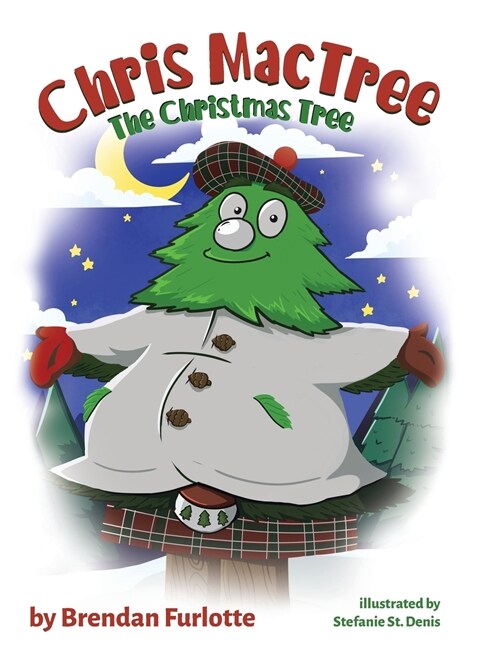 Chris MacTree: The Christmas Tree (Hardcover)