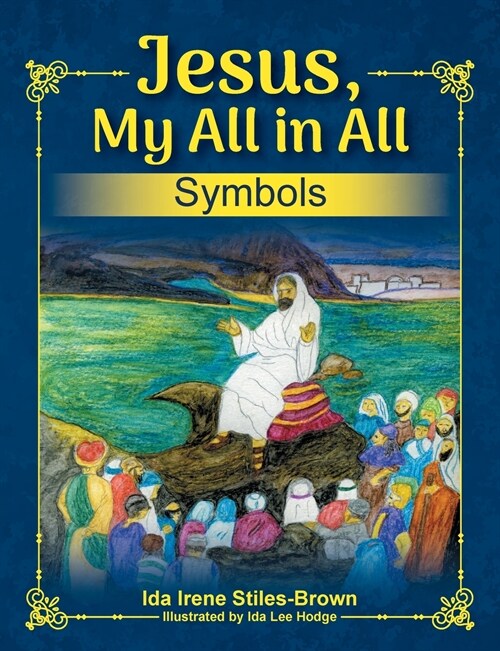 Jesus, My All in All, Symbols (Paperback)