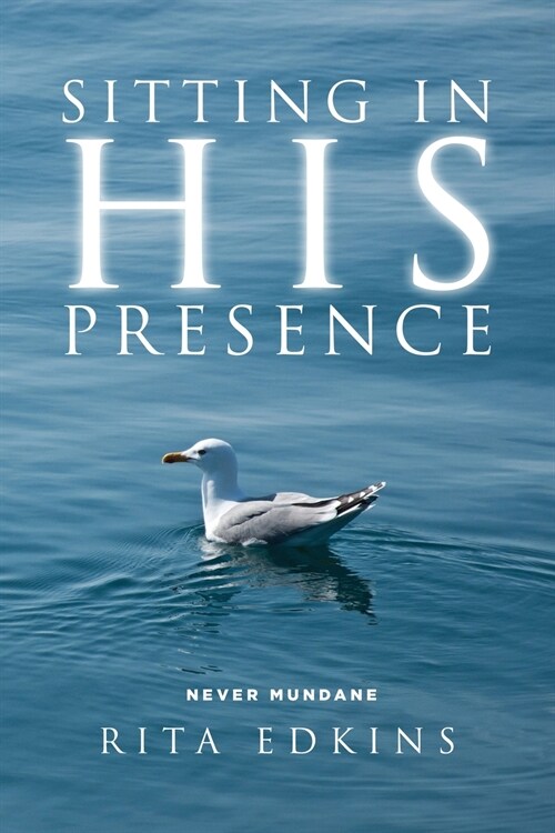 Sitting in His Presence (Paperback)