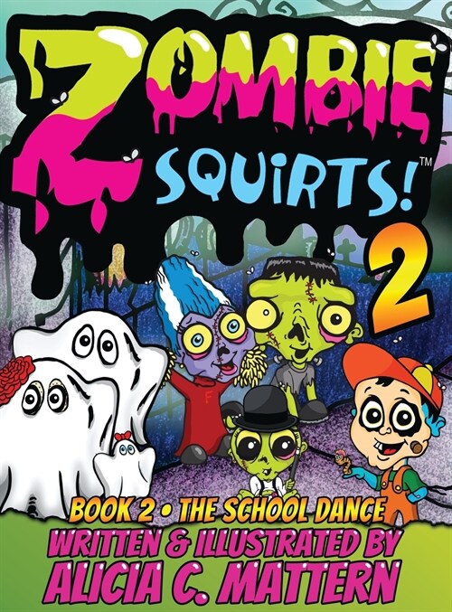 Zombie Squirts 2: The Dance (Hardcover)