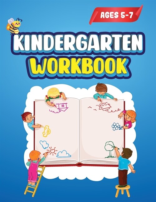 Kindergarten Workbook: Kindergarten Learning Activities Homeschool Activity Book Workbook for Preschoolers and Toddlers Ages 5-7 (Paperback)