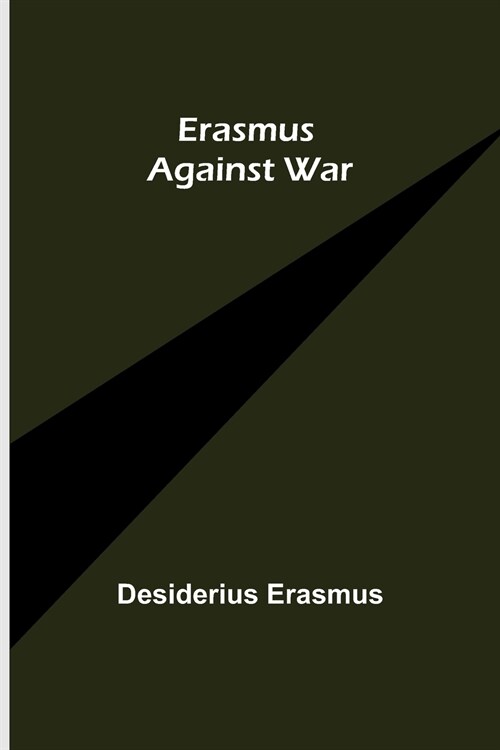 Erasmus Against War (Paperback)