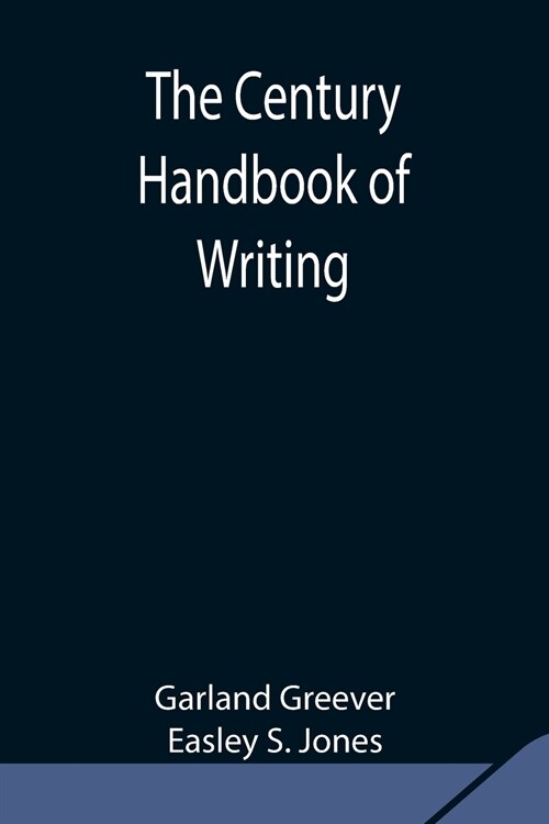 The Century Handbook of Writing (Paperback)
