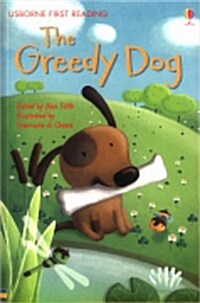 Usborne First Reading 1-07 : The Greedy Dog (Paperback)