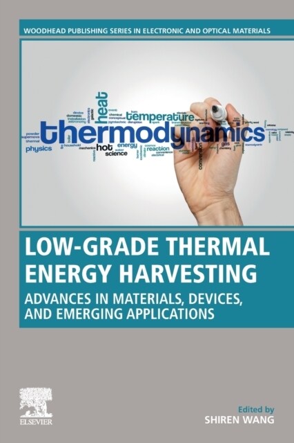 Low-Grade Thermal Energy Harvesting: Advances in Materials, Devices, and Emerging Applications (Paperback)