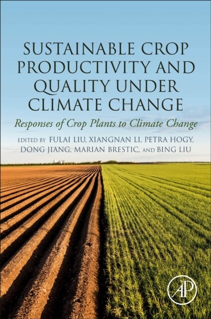 Sustainable Crop Productivity and Quality under Climate Change : Responses of Crop Plants to Climate Change (Paperback)