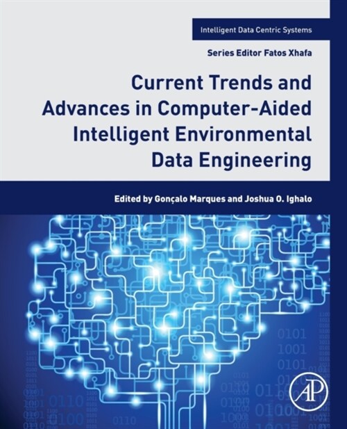 Current Trends and Advances in Computer-Aided Intelligent Environmental Data Engineering (Paperback)
