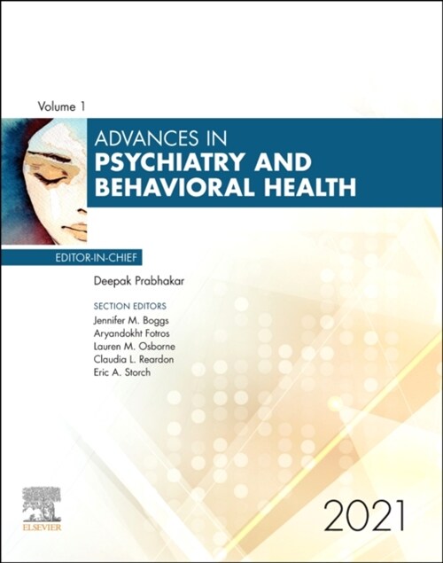 Advances in Psychiatry and Behavioral Heath, 2021: Volume 1-1 (Hardcover)