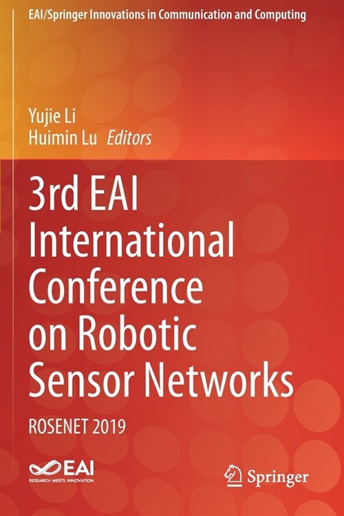 3rd EAI International Conference on Robotic Sensor Networks: Rosenet 2019 (Paperback)