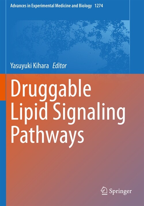 Druggable Lipid Signaling Pathways (Paperback)