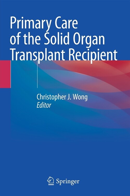 Primary Care of the Solid Organ Transplant Recipient (Paperback)