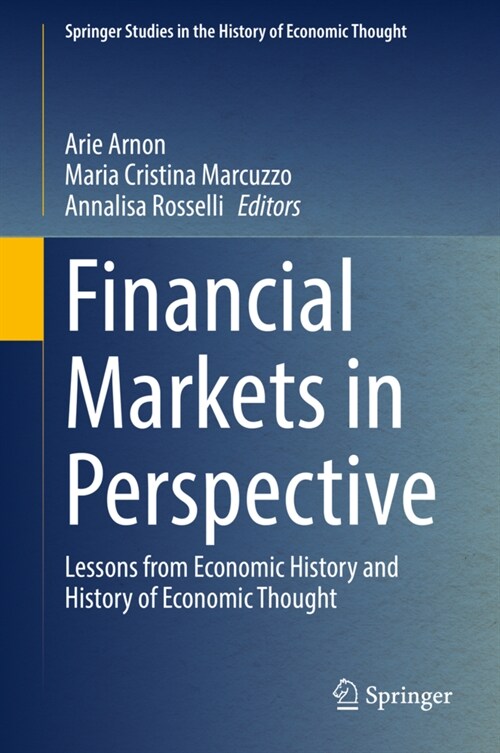 Financial Markets in Perspective: Lessons from Economic History and History of Economic Thought (Hardcover)