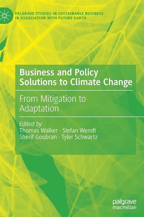 Business and Policy Solutions to Climate Change: From Mitigation to Adaptation (Hardcover)