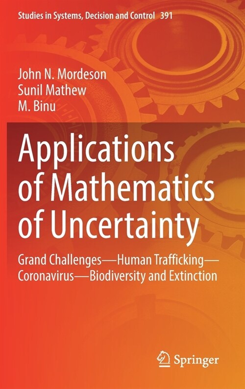 Applications of Mathematics of Uncertainty: Grand Challenges--Human Trafficking--Coronavirus--Biodiversity and Extinction (Hardcover, 2022)