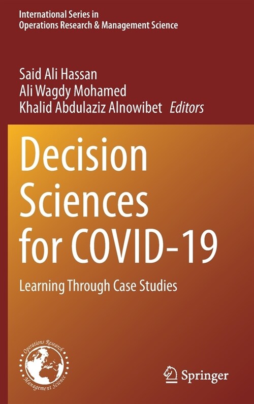 Decision Sciences for COVID-19: Learning Through Case Studies (Hardcover)