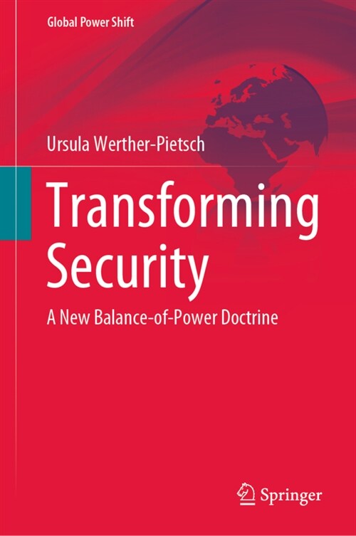 Transforming Security: A New Balance-of-Power Doctrine (Hardcover)