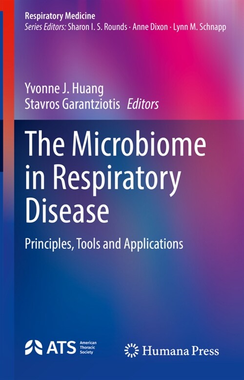The Microbiome in Respiratory Disease: Principles, Tools and Applications (Hardcover, 2022)