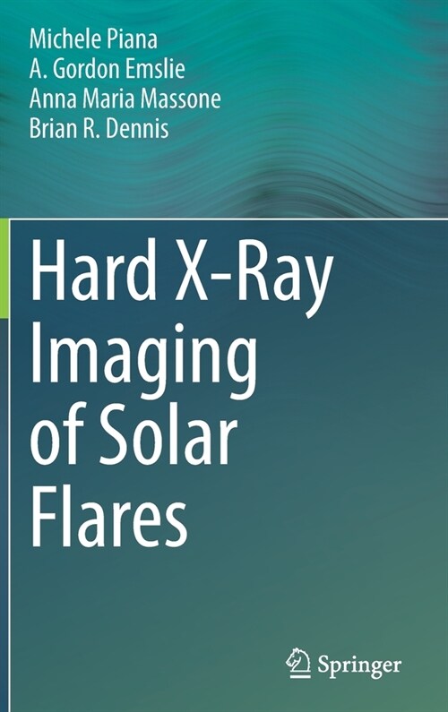 Hard X-Ray Imaging of Solar Flares (Hardcover)