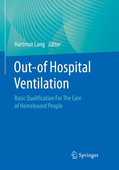 Out-Of Hospital Ventilation: An Interdisciplinary Perspective on Landscape and Health (Paperback, 2023)