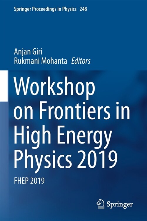 Workshop on Frontiers in High Energy Physics 2019: Fhep 2019 (Paperback)