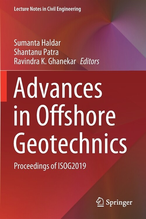 Advances in Offshore Geotechnics: Proceedings of ISOG2019 (Paperback)