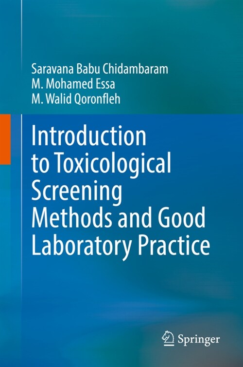 Introduction to Toxicological Screening Methods and Good Laboratory Practice (Hardcover)