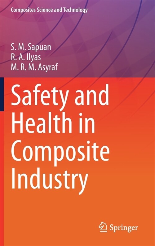 Safety and Health in Composite Industry (Hardcover)