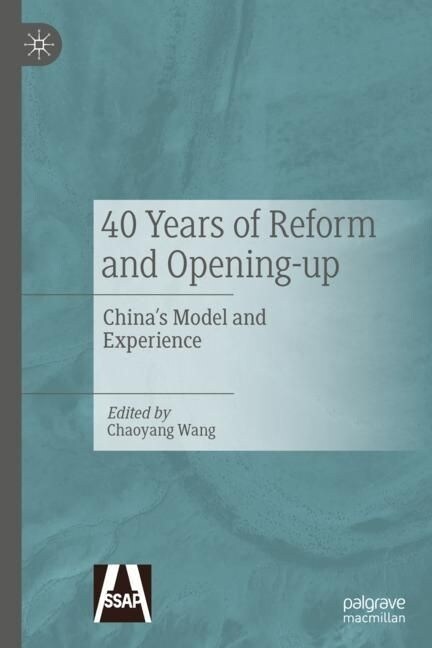 40 Years of Reform and Opening-Up: Chinas Model and Experience (Hardcover, 2022)