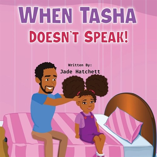 When Tasha Doesnt Speak (Paperback)