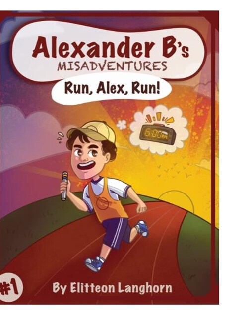 Alexander Bs Misadventures Book 1 (Paperback)