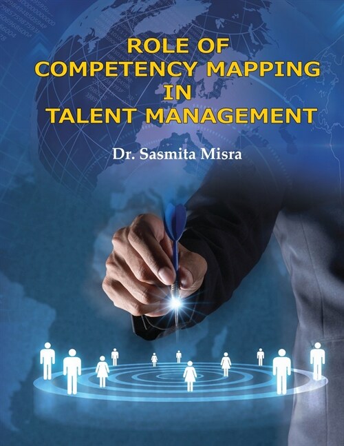 Role of Competency Mapping in Talent Management (Paperback)