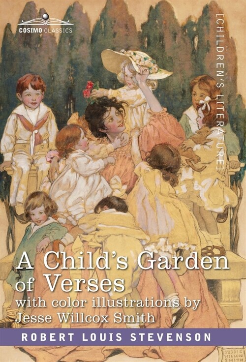 A Childs Garden of Verses: With Color Illustrations by Jessie Wilcox Smith (Hardcover)