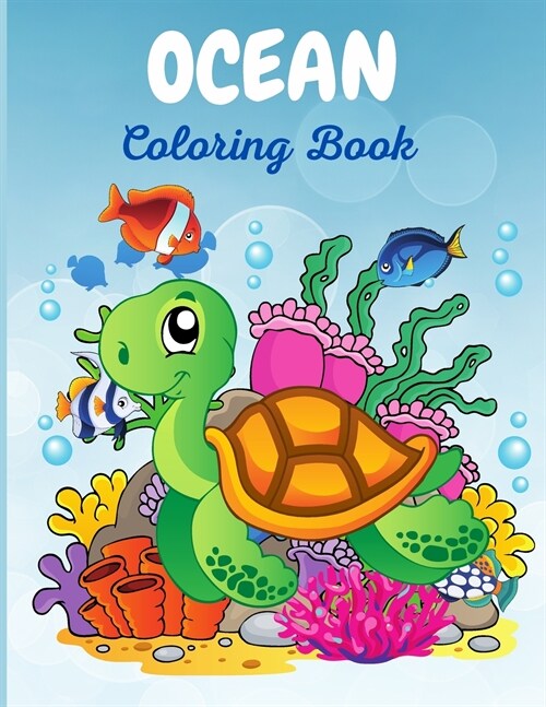 Ocean Coloring Book: The Magical Underwater Coloring Book for Boys and Girls, Super Fun Activity Book for Beginners, Ages 2-4, 3-5 (Paperback)