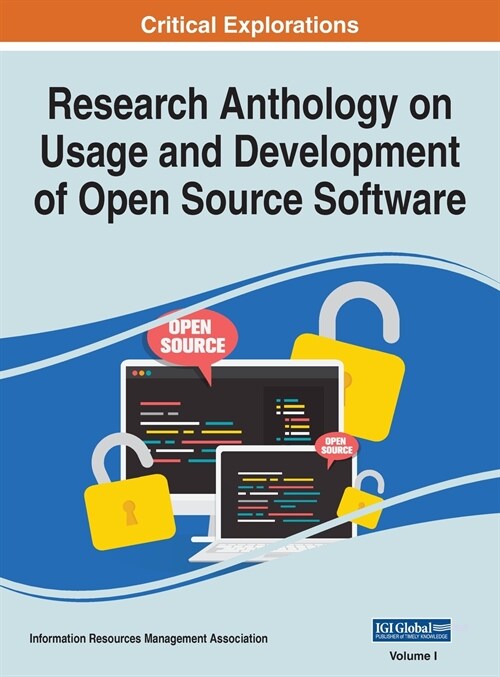 Research Anthology on Usage and Development of Open Source Software, VOL 1 (Hardcover)