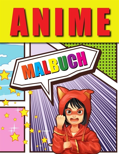 Anime Malbuch: Liebenswerte Anime-Farbseiten, Manga-Malbuch f? Kinder und Erwachsene mit entspannenden Stressabbau-Motiven (Paperback)