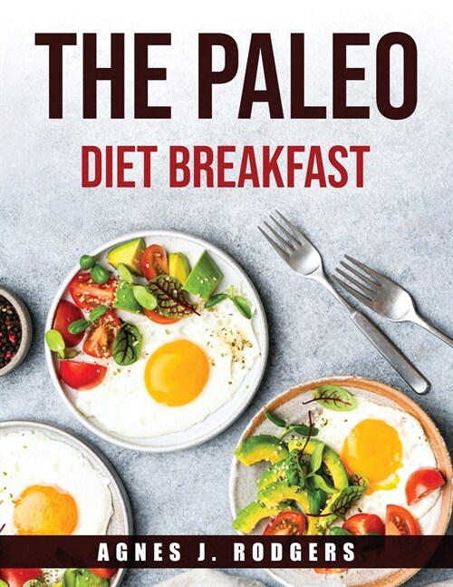 THE PALEO DIET BREAKFAST (Paperback)