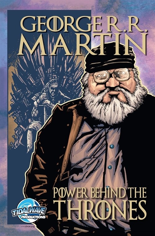 Orbit: George R.R. Martin: The Power Behind the Thrones (Hardcover)