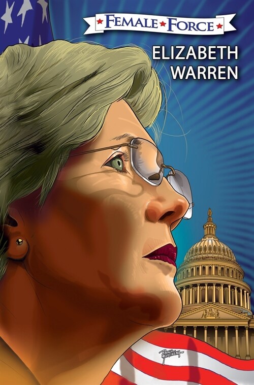 Female Force: Elizabeth Warren: The Graphic Novel (Hardcover)