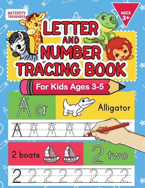 Letter And Number Tracing Book For Kids Ages 3-5: A Fun Practice Workbook To Learn The Alphabet And Numbers From 0 To 30 For Preschoolers And Kinderga (Paperback)