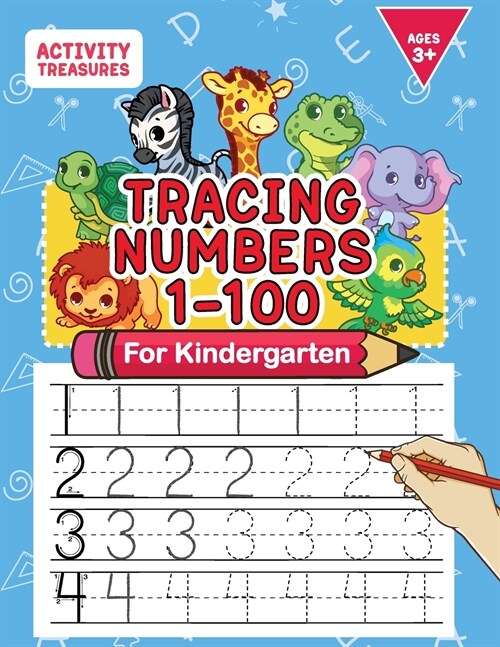 Tracing Numbers 1-100 For Kindergarten: Number Practice Workbook To Learn The Numbers From 0 To 100 For Preschoolers & Kindergarten Kids Ages 3-5! (Paperback)