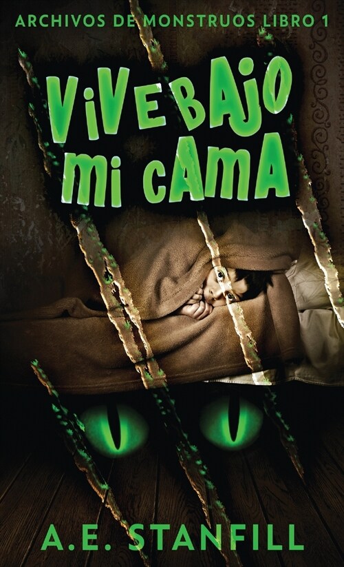 Vive Bajo Mi Cama (Hardcover)