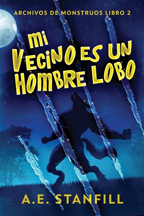 Mi Vecino es un Hombre Lobo (Paperback)